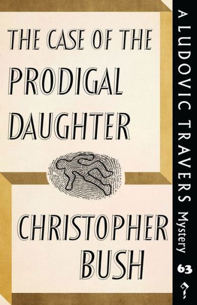 Cover for Christopher Bush · The Case of the Prodigal Daughter (Paperback Bog) (2022)