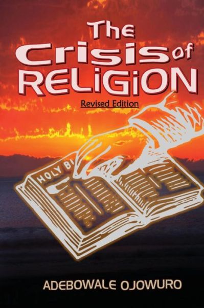 Cover for Adebowale Ojowuro · The Crisis of Religion (Paperback Book) (2019)