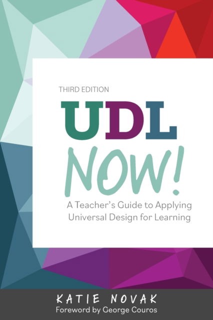 Cover for Katie Novak · Udl Now!: A Teacher's Guide to Applying Universal Design for Learning (Pocketbok) [3rd edition] (2022)