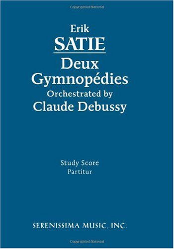 Cover for Erik Satie · Deux Gymnpédies, Orchestrated by Claude Debussy: Study Score (Paperback Bog) (2004)