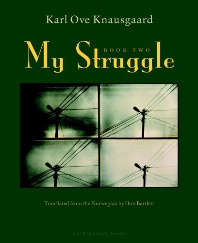 My Struggle: Book Two: a Man in Love - Karl Ove Knausgaard - Libros - Archipelago - 9781935744825 - 14 de mayo de 2013
