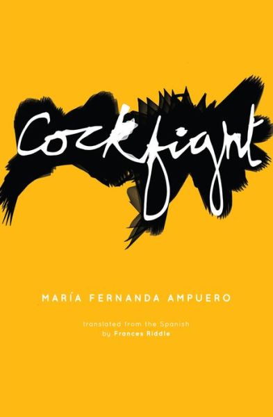 Cover for Maria Fernanda Ampuero · Cockfight (Paperback Book) (2020)