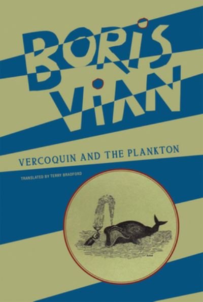 Vercoquin and the Plankton - Boris Vian - Books - Wakefield Press - 9781939663825 - November 1, 2022