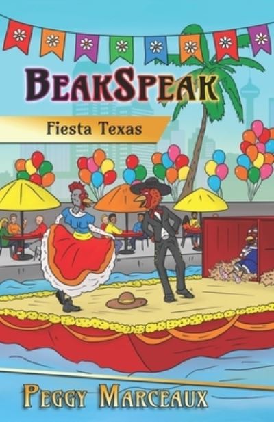 Cover for Peggy Marceaux · BeakSpeak 4: Fiesta Texas - Beakspeak (Paperback Book) (2021)