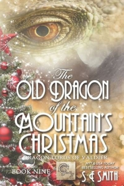Cover for S E Smith · The Old Dragon of the Mountain's Christmas: Dragon Lords of Valdier Book 9 - Dragon Lords of Valdier (Pocketbok) (2015)