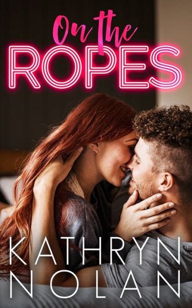 Cover for Kathryn Nolan · On the Ropes (Paperback Book) (2021)