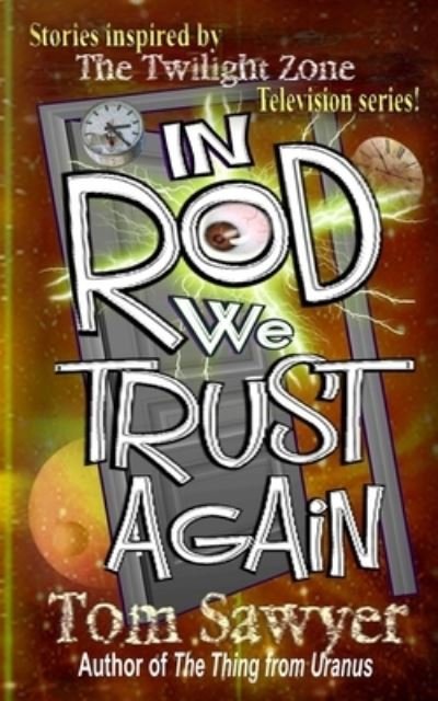 Cover for Tom Sawyer · In Rod We Trust Again (Bok) (2023)