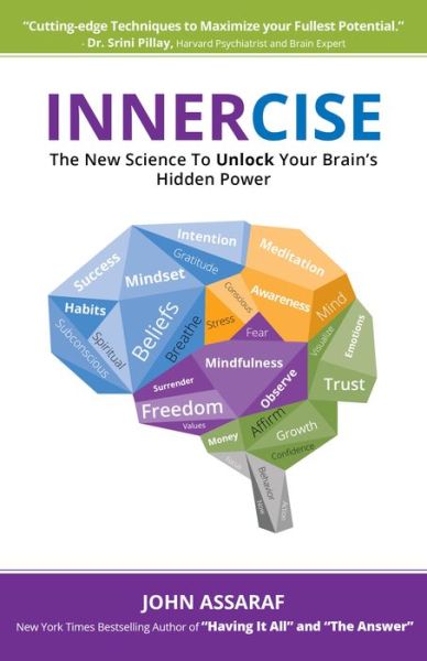 Cover for John Assaraf · Innercise: The New Science to Unlock Your Brain's Hidden Power (Paperback Book) (2018)