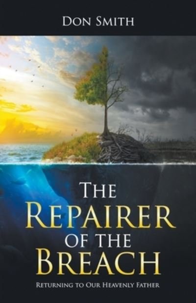 Cover for Don Smith · The Repairer of the Breach: Returning to Our Heavenly Father (Pocketbok) (2020)
