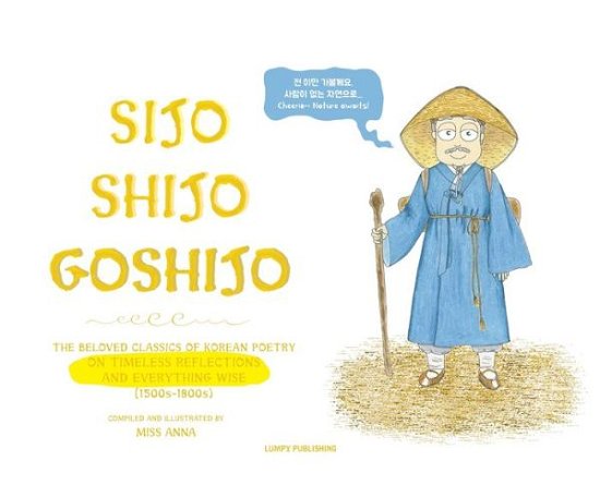 Sijo Shijo Goshijo - Anna - Boeken - Lumpy Publishing - 9781952082825 - 1 april 2021