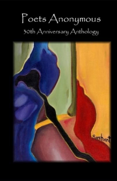 Poets Anonymous 30th Anniversary Anthology - Megan McDonald - Livros - Local Gems Press - 9781955841825 - 8 de abril de 2022