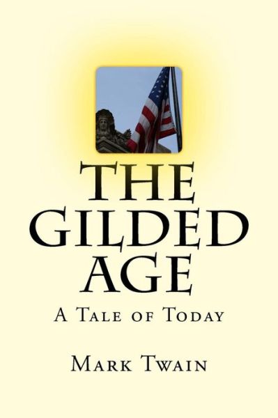 Cover for Charles Dudley Warner · The Gilded Age (Paperback Book) (2017)