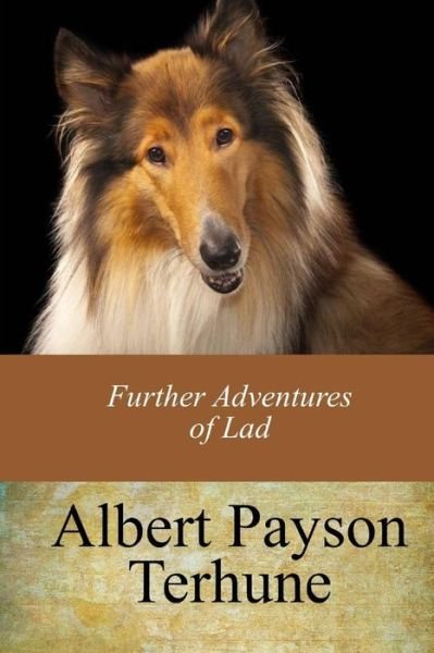 Cover for Albert Payson Terhune · Further Adventures of Lad (Paperback Bog) (2017)