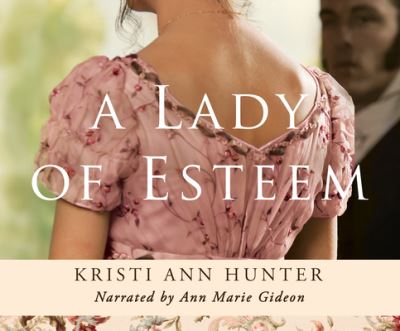 Cover for Kristi Ann Hunter · A Lady of Esteem (CD) (2019)