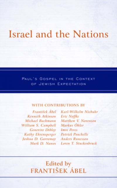 Israel and the Nations: Paul's Gospel in the Context of Jewish Expectation -  - Książki - Rowman & Littlefield - 9781978710825 - 21 listopada 2024