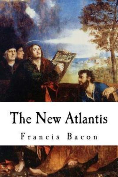 Cover for Francis Bacon · The New Atlantis (Paperback Bog) (2017)