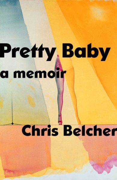 Cover for Chris Belcher · Pretty Baby (Hardcover Book) (2022)