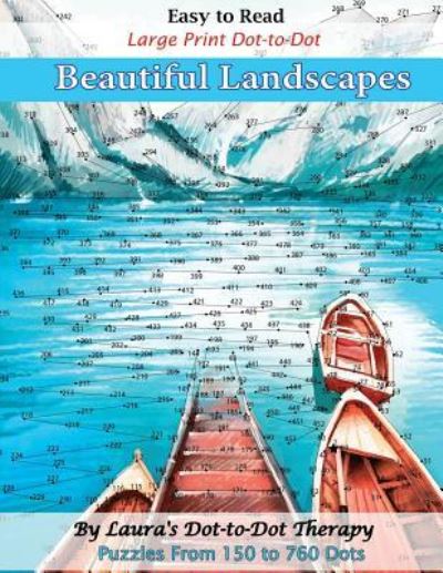 Cover for Laura's Dot to Dot Therapy · Easy to Read Large Print Dot-to-Dot Beautiful Landscapes (Paperback Book) (2018)