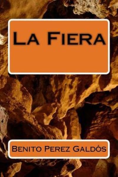 Cover for Benito Perez Galdos · La Fiera (Paperback Book) (2018)
