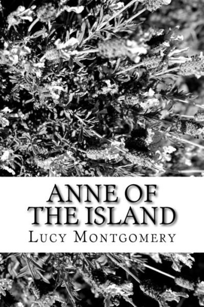 Cover for Lucy Maud Montgomery · Anne Of The Island (Paperback Book) (2018)