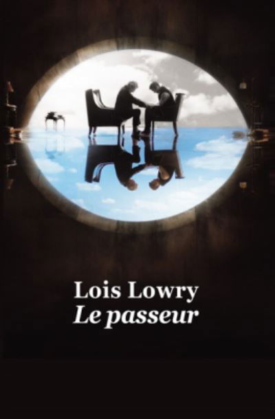 Cover for Lois Lowry · Le passeur (Paperback Bog) (2016)