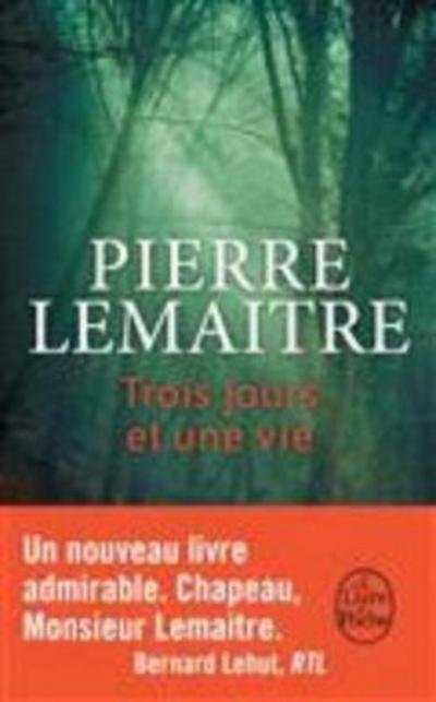 Cover for Lemaitre · Trois jours et une vie (Book)