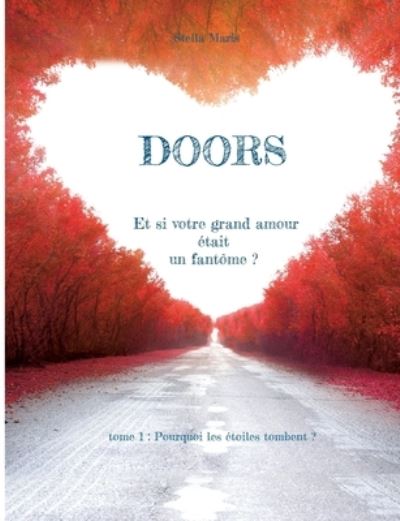 Doors - Stella Maris - Bøger - BoD  Books on Demand  Frankreich - 9782322169825 - 19. oktober 2022