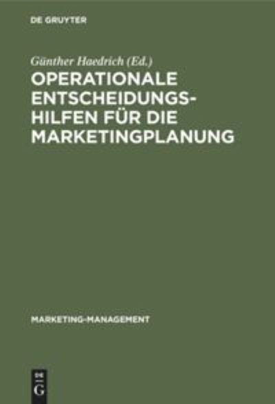Operationale Entscheidungshilfen fu?r die Marketingplanung -  - Books - de Gruyter - 9783110068825 - June 1, 1977