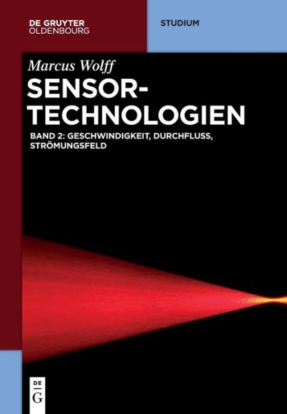 Sensor-Technologien.02 - Wolff - Bücher -  - 9783110477825 - 18. Dezember 2017