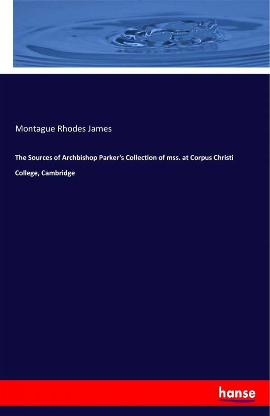 Cover for James · The Sources of Archbishop Parker' (Bok) (2019)