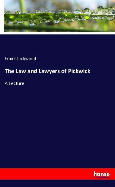 Cover for Lockwood · The Law and Lawyers of Pickwic (Book)