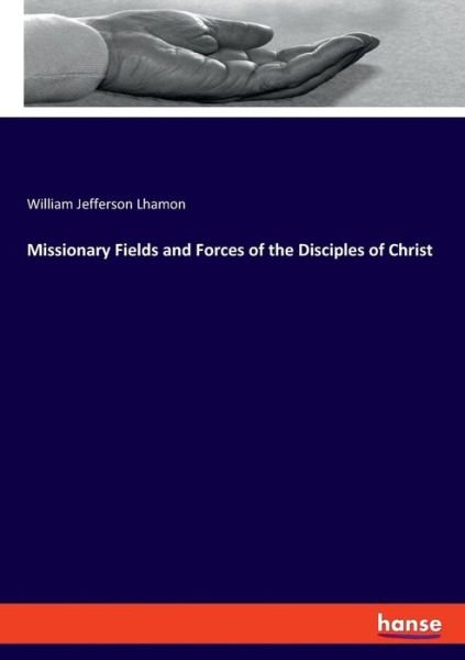 Cover for Lhamon · Missionary Fields and Forces of (Book) (2019)