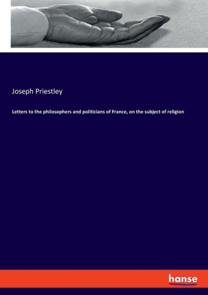 Cover for Priestley · Letters to the philosophers a (Bok) (2019)