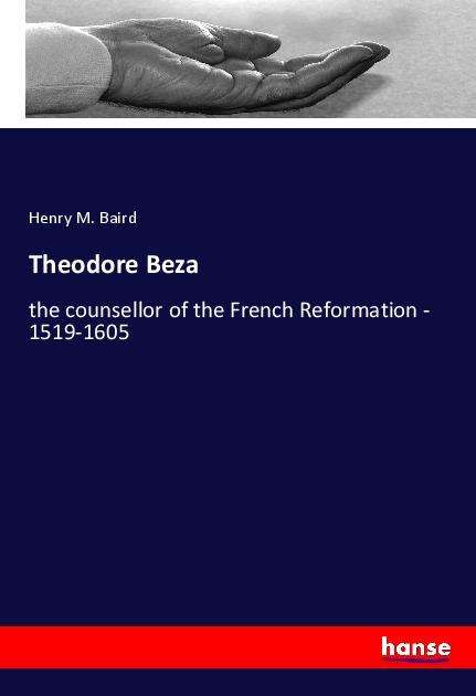 Theodore Beza - Baird - Książki -  - 9783337836825 - 