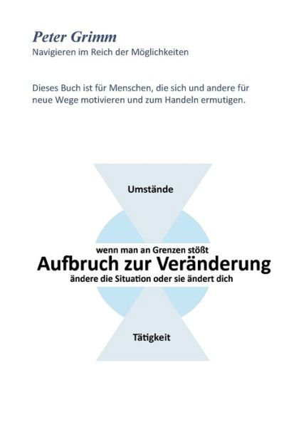 Aufbruch zur Veränderung ...wenn - Grimm - Libros -  - 9783347103825 - 10 de julio de 2020