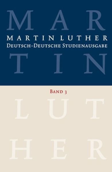 Deutsch-Deutsche Studienausg.03 - Luther - Libros -  - 9783374028825 - 1 de noviembre de 2016