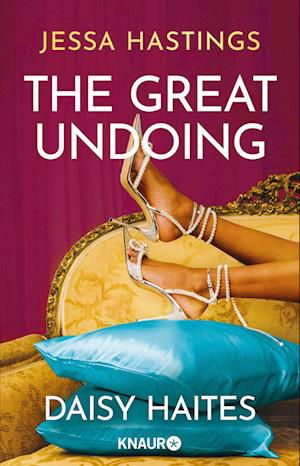 Daisy Haites - The Great Undoing - Jessa Hastings - Bøker -  - 9783426530825 - 