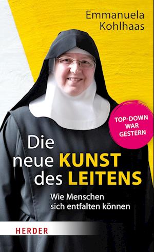 Cover for Sr. Emmanuela Kohlhaas · Die neue Kunst des Leitens (Hardcover Book) (2022)