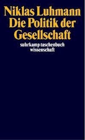 Cover for Luhmann Niklas · Suhrk.TB.Wi.1582 Luhmann.Polit.d.Gesell (Bog)