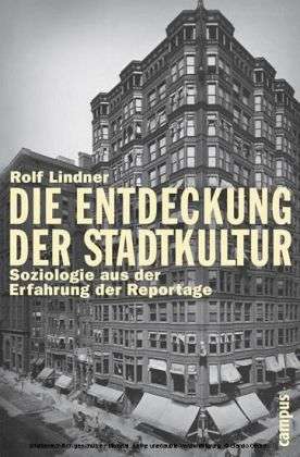 Cover for Rolf Lindner · Die Entdeckung Der Stadtkultur (Book)