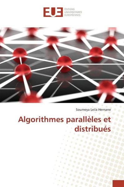 Cover for Hernane Soumeya Leila · Algorithmes Paralleles et Distribues (Taschenbuch) (2018)