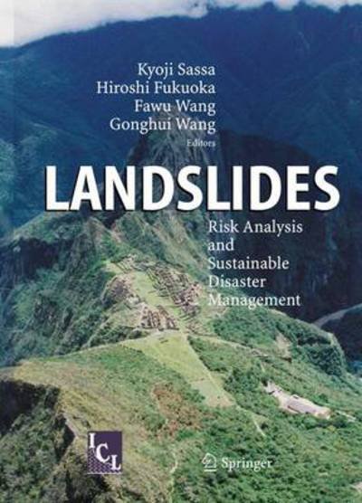 Cover for Kyoji Sassa · Landslides: Risk Analysis and Sustainable Disaster Management (Paperback Bog) [Softcover reprint of hardcover 1st ed. 2005 edition] (2010)