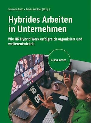 Cover for Bath, Johanna; Winkler, Katrin (hg) · Hybrides Arbeiten In Unternehmen (Book)