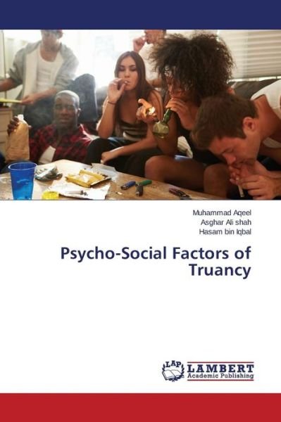 Cover for Aqeel Muhammad · Psycho-social Factors of Truancy (Paperback Bog) (2015)