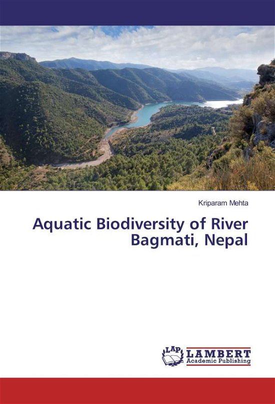Cover for Mehta · Aquatic Biodiversity of River Bag (Book)