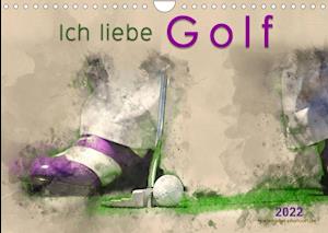 Cover for Peter Roder · Ich liebe Golf (Wandkalender 2022 DIN A4 quer) (Calendar) (2021)