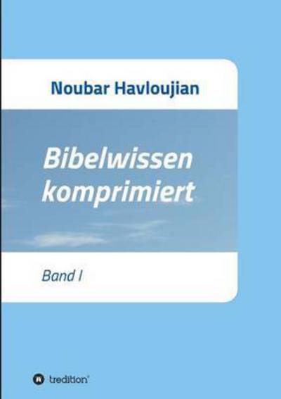 Cover for Havloujian · Bibelwissen komprimiert (Book) (2015)