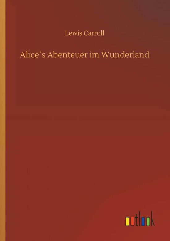 Cover for Carroll · Alice's Abenteuer im Wunderland (Buch) (2018)