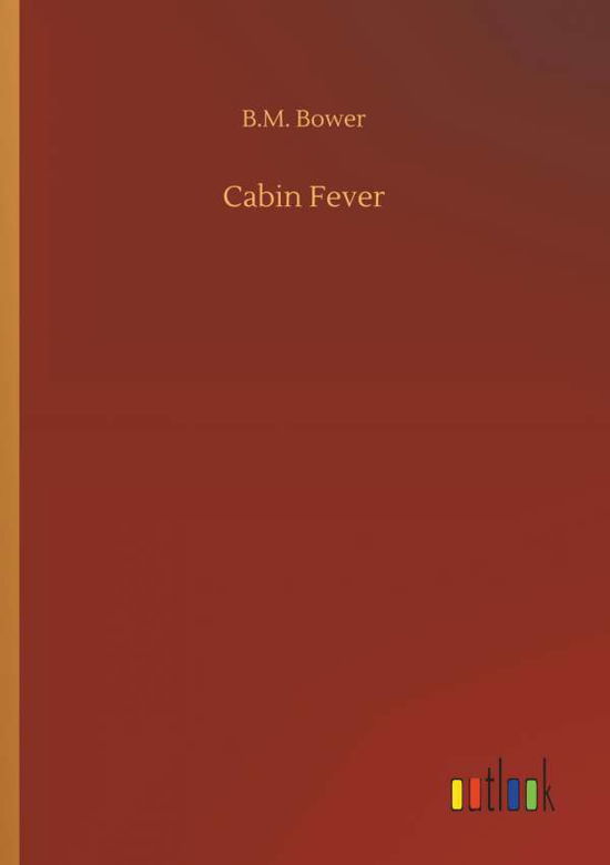 Cover for Bower · Cabin Fever (Book) (2019)