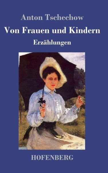 Cover for Tschechow · Von Frauen und Kindern (Bog) (2017)
